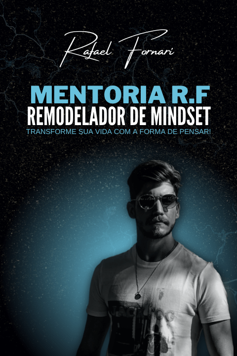 Mentoria R.F - Remodelador de Mindset
